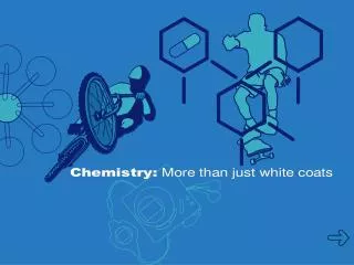 Chemistry: more than just white coats