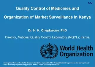 Quality Control of Medicines and Organization of Market Surveillance in Kenya