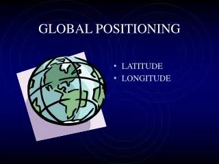 GLOBAL POSITIONING