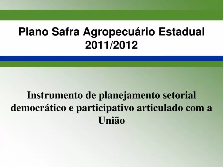 plano safra agropecu rio estadual 2011 2012