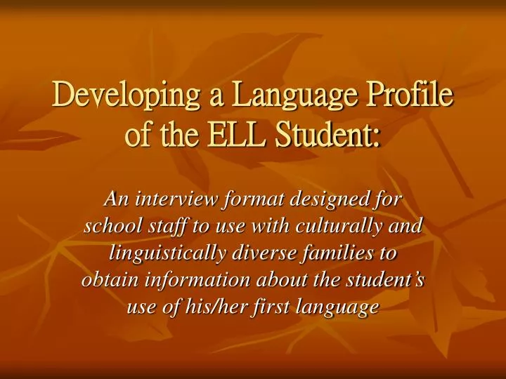 developing a language profile of the ell student