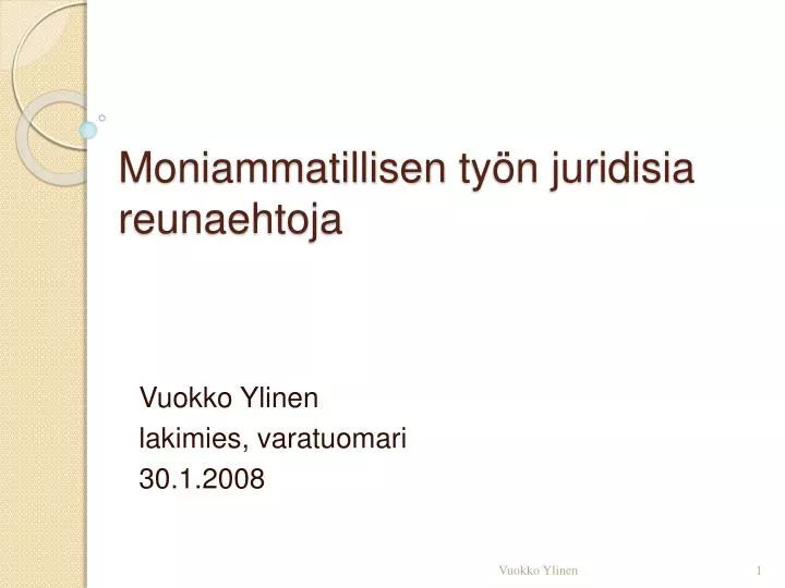 moniammatillisen ty n juridisia reunaehtoja