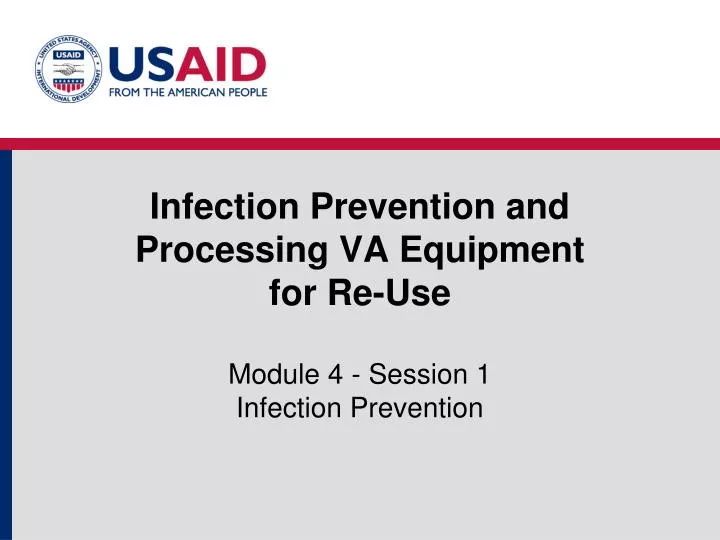 infection prevention and processing va equipment for re use module 4 session 1 infection prevention