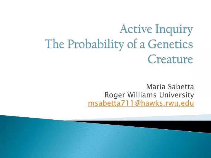active inquiry the probability of a genetics creature