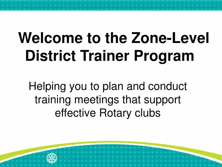welcome to the zone level district trainer program