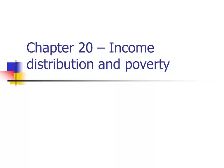 chapter 20 income distribution and poverty