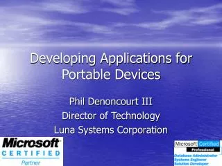 Developing Applications for Portable Devices