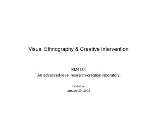 Visual Ethnography &amp; Creative Intervention