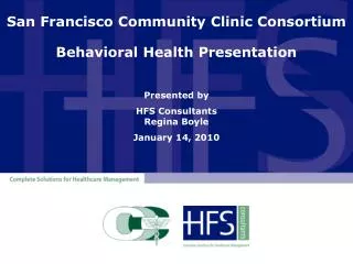 San Francisco Community Clinic Consortium Behavioral Health Presentation