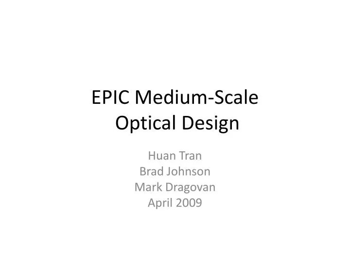 epic medium scale optical design