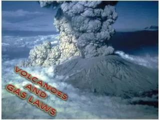 VOLCANOES AND GAS LAWS