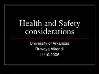 Health and Safety considerations
