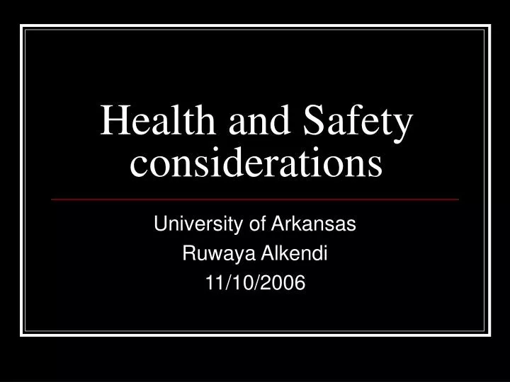 health and safety considerations