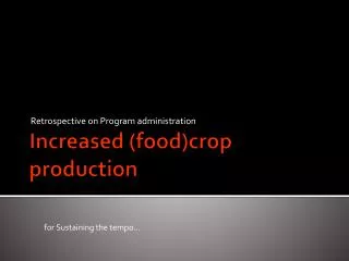 Increased (food)crop production