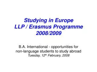 Studying in Europe LLP / Erasmus Programme 2008/2009