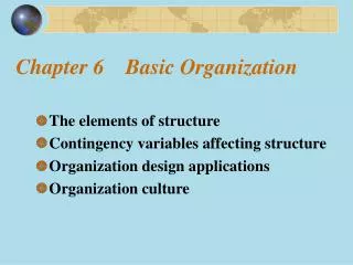 Chapter 6 Basic Organization