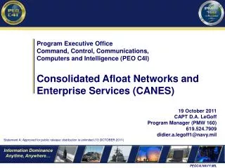 Program Executive Office Command, Control, Communications, Computers and Intelligence (PEO C4I) Consolidated Afloat Net