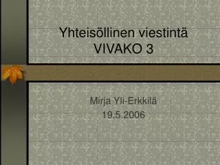yhteis llinen viestint vivako 3