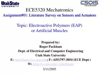 ECE5320 Mechatronics Assignment#01: Literature Survey on Sensors and Actuators Topic: Electroactive Polymers (EAP) or A