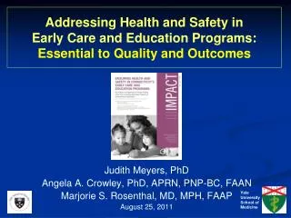 Addressing Health and Safety in Early Care and Education Programs: Essential to Quality and Outcomes