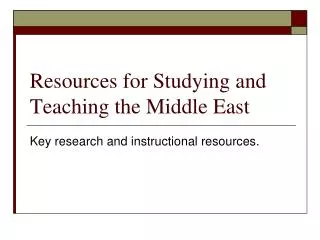 Resources for Studying and Teaching the Middle East