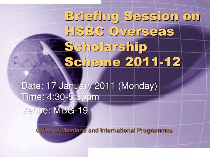 briefing session on hsbc overseas scholarship scheme 2011 12