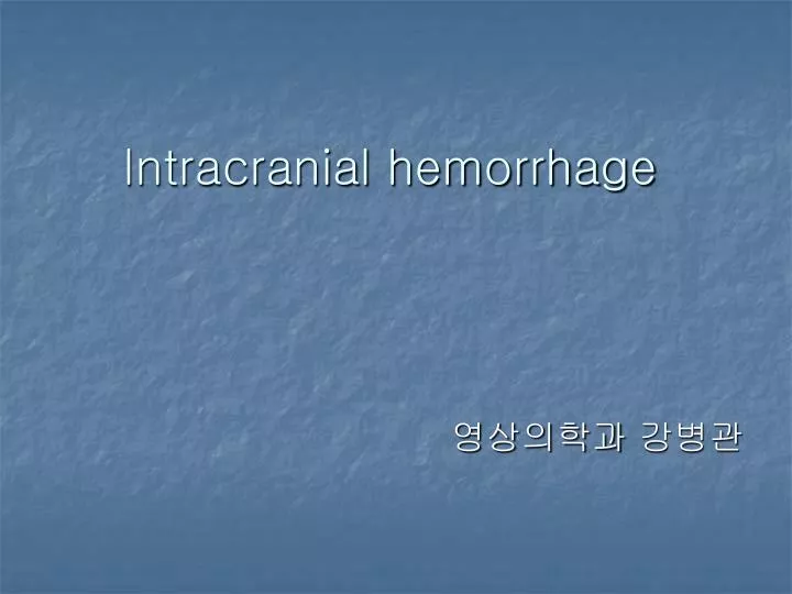 intracranial hemorrhage