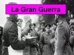 La Gran Guerra - slide 1