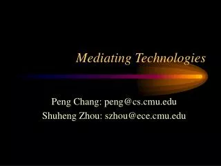 Mediating Technologies