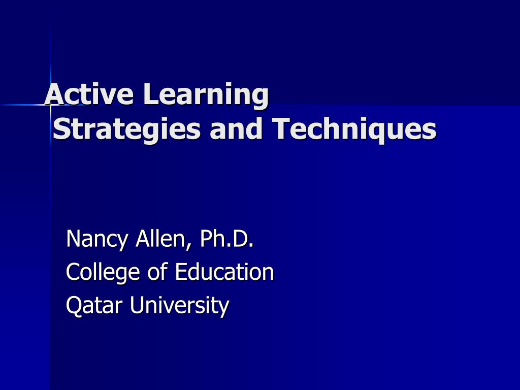 PPT - Active Learning Strategies and Techniques PowerPoint Presentation ...