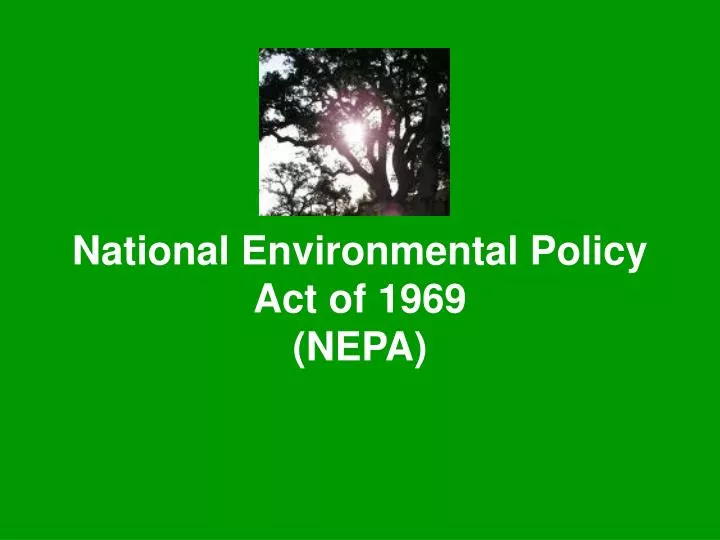 national environmental policy act of 1969 nepa