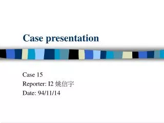 Case presentation