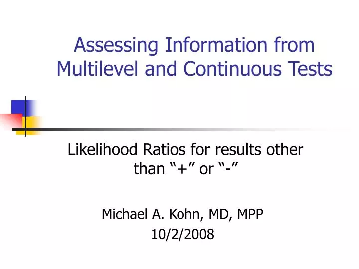 assessing information from multilevel and continuous tests