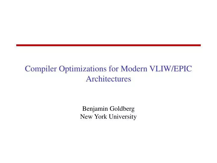 compiler optimizations for modern vliw epic architectures