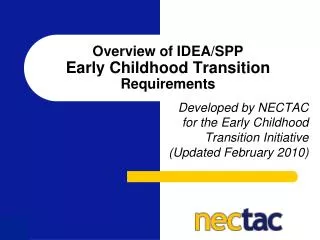 Overview of IDEA/SPP Early Childhood Transition Requirements