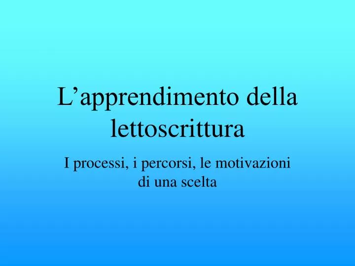 l apprendimento della lettoscrittura