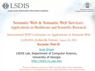 Amit Sheth LSDIS Lab, Department of Computer Science, University of Georgia http://lsdis.cs.uga.edu