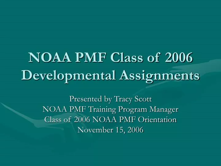 noaa pmf class of 2006 developmental assignments