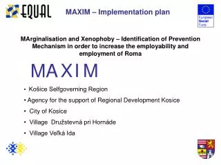 MAXIM – Implementation plan