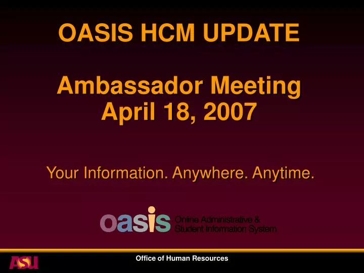 oasis hcm update ambassador meeting april 18 2007