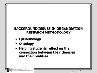 BACKGROUND ISSUES IN ORGANISATION RESEARCH METHODOLOGY