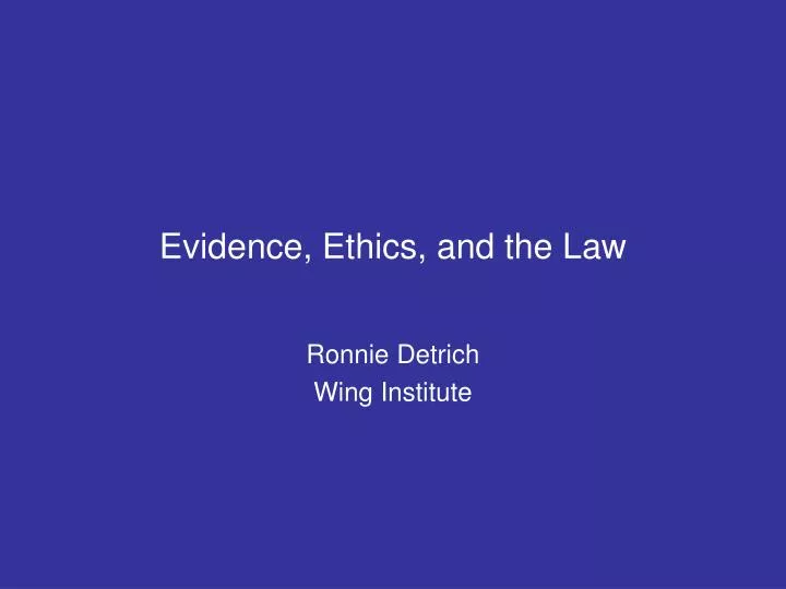 evidence ethics and the law