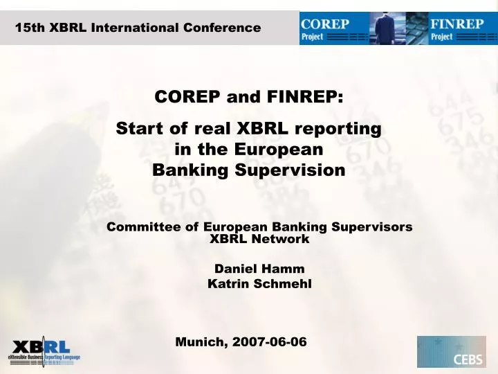 corep and finrep start of real xbrl reporting in the european banking supervision