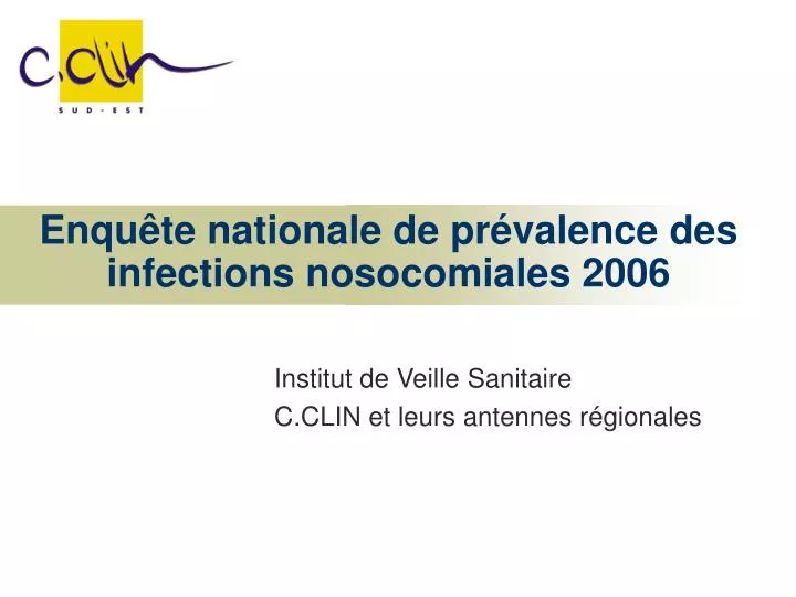 enqu te nationale de pr valence des infections nosocomiales 2006