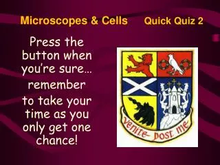 Microscopes &amp; Cells Quick Quiz 2
