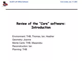 Review of the “Core” software: Introduction