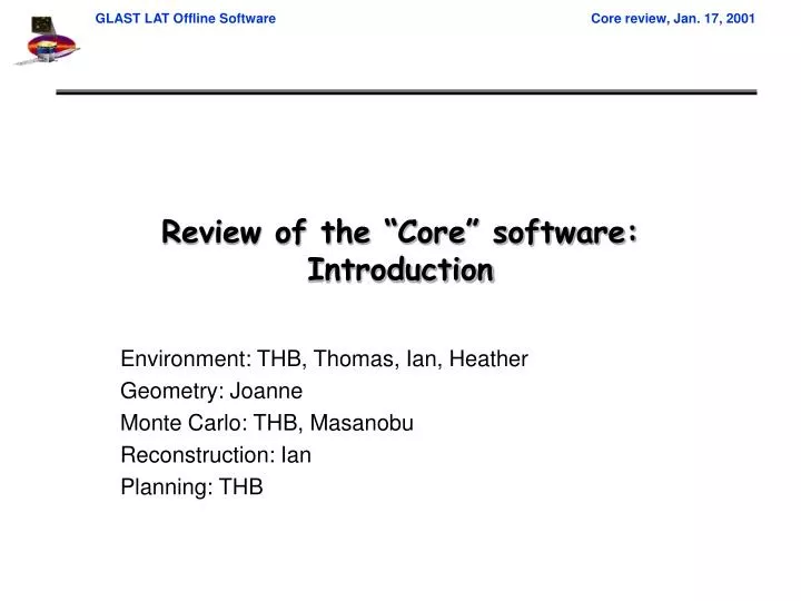review of the core software introduction