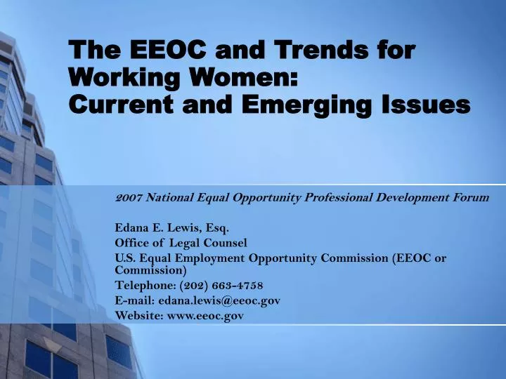 the eeoc and trends for working women current and emerging issues