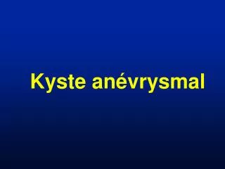 kyste an vrysmal