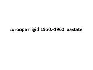 Euroopa riigid 1950.-1960. aastatel